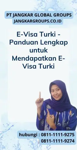 E-Visa Turki - Panduan Lengkap untuk Mendapatkan E-Visa Turki