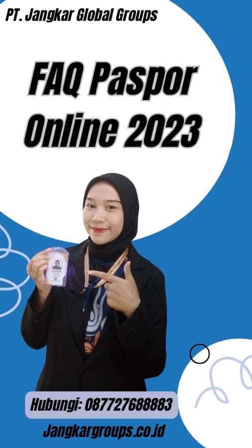 FAQ Paspor Online 2023