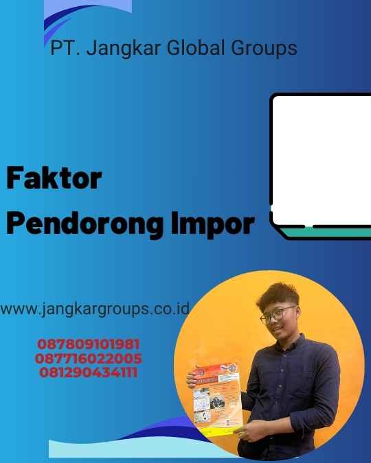 Faktor Pendorong Impor