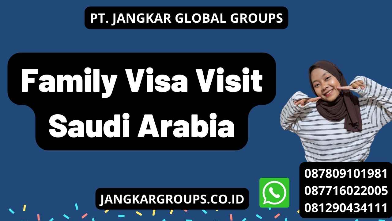 Family Visa Visit Saudi Arabia