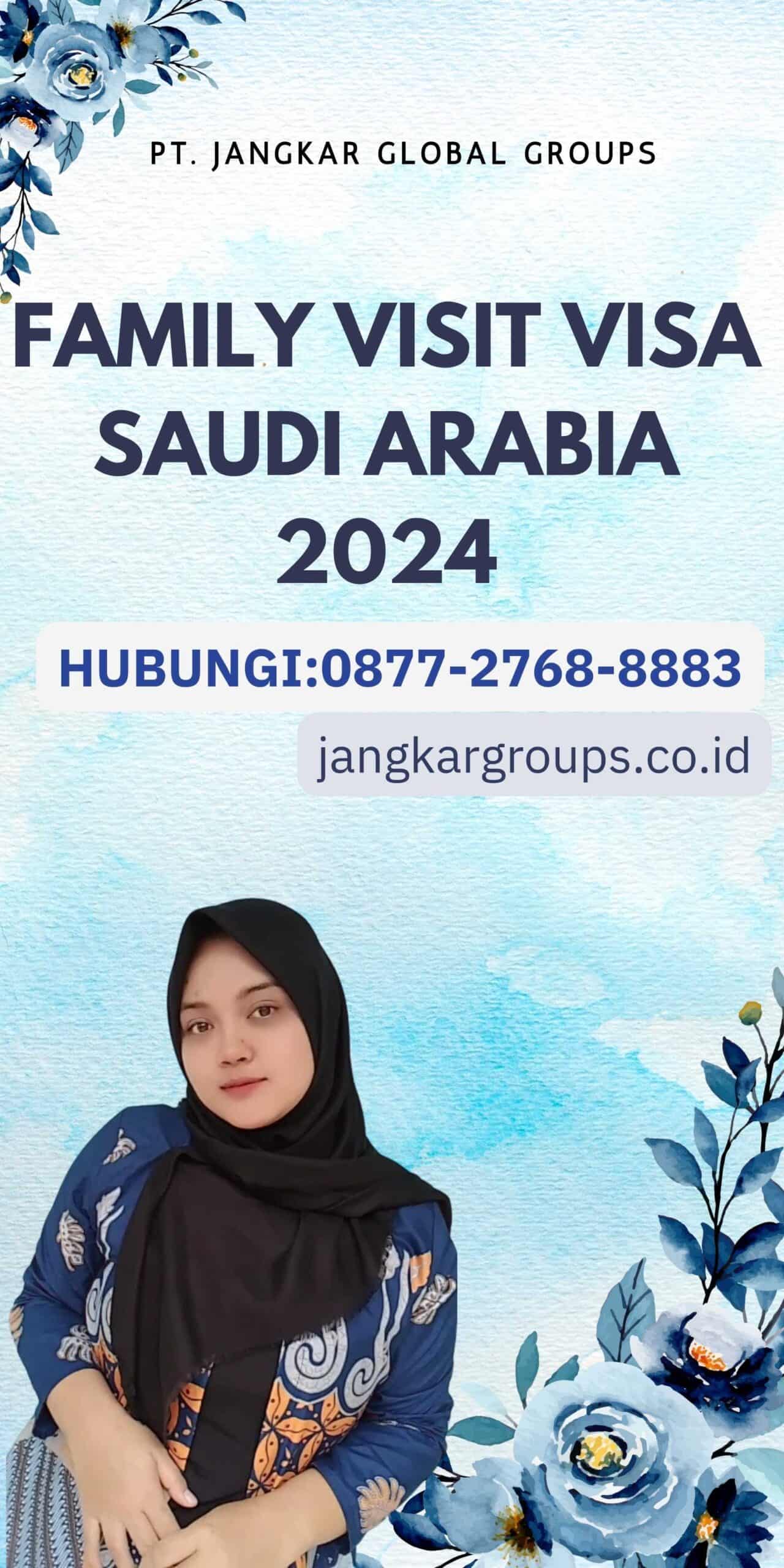 Family Visit Visa Saudi Arabia 2024