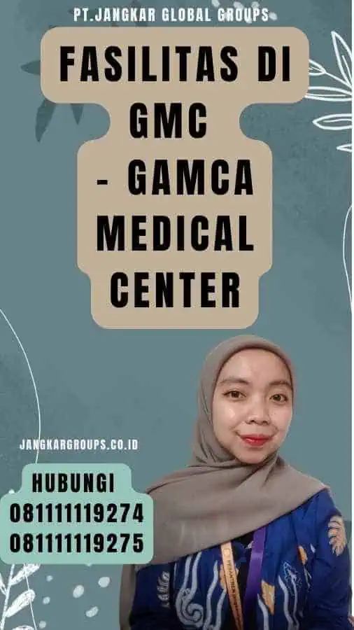 Fasilitas di GMC - Gamca Medical Center