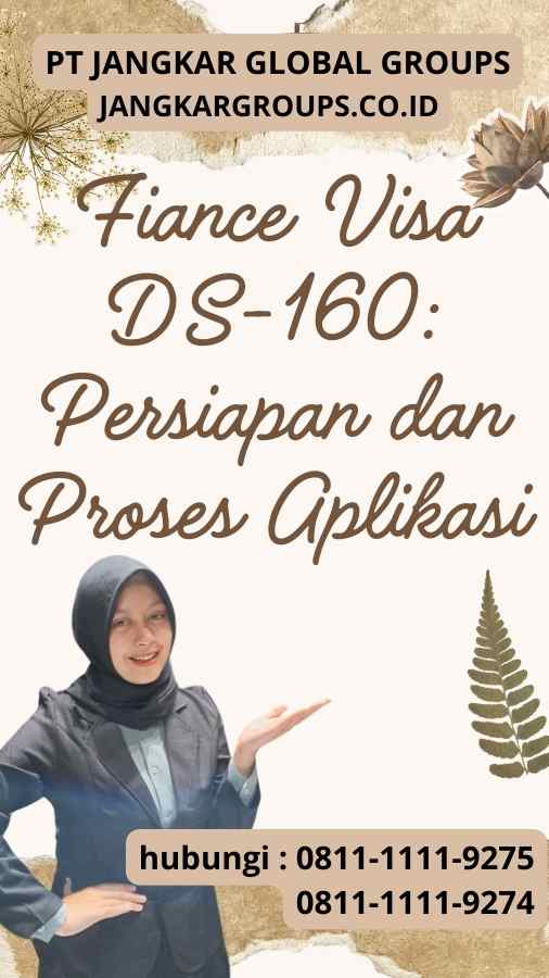 Fiance Visa DS-160 Persiapan dan Proses Aplikasi