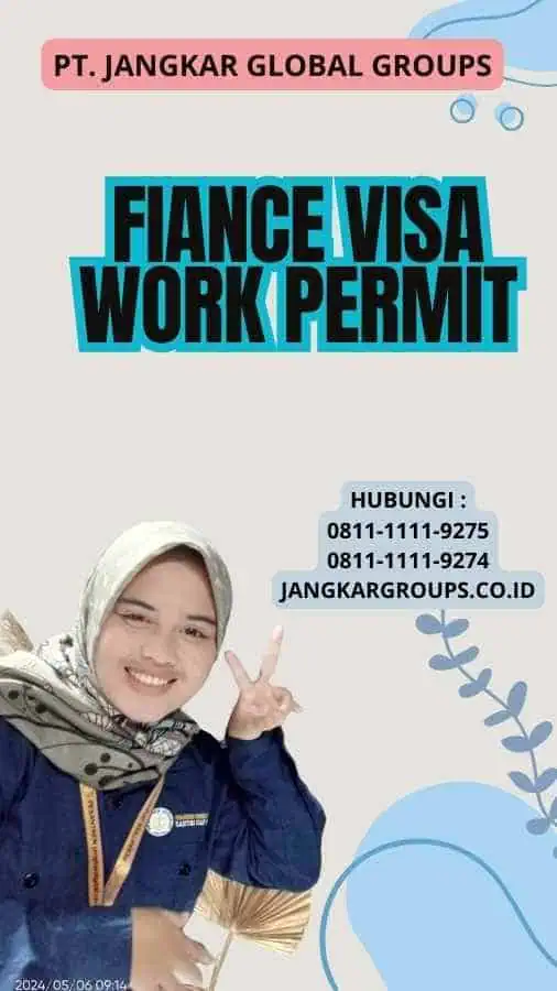 Fiance Visa Work Permit