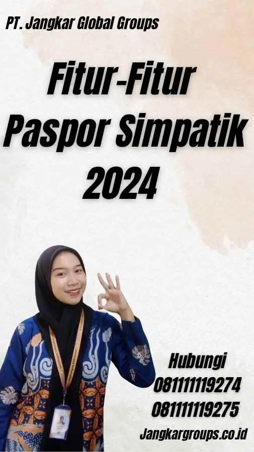 Fitur-Fitur Paspor Simpatik 2024