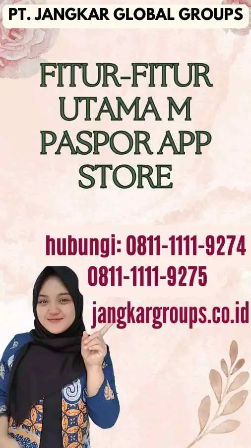 Fitur-Fitur Utama M Paspor App Store