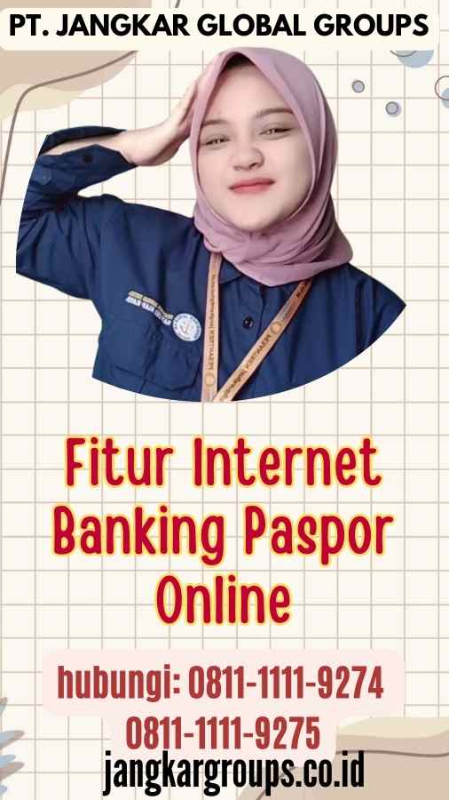 Fitur Internet Banking Paspor Online