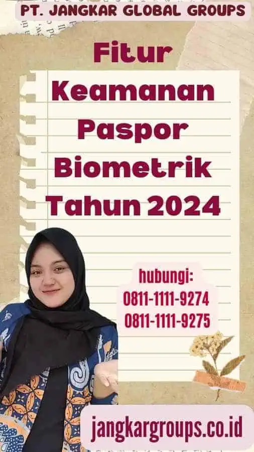 Fitur Keamanan Paspor Biometrik Tahun 2024