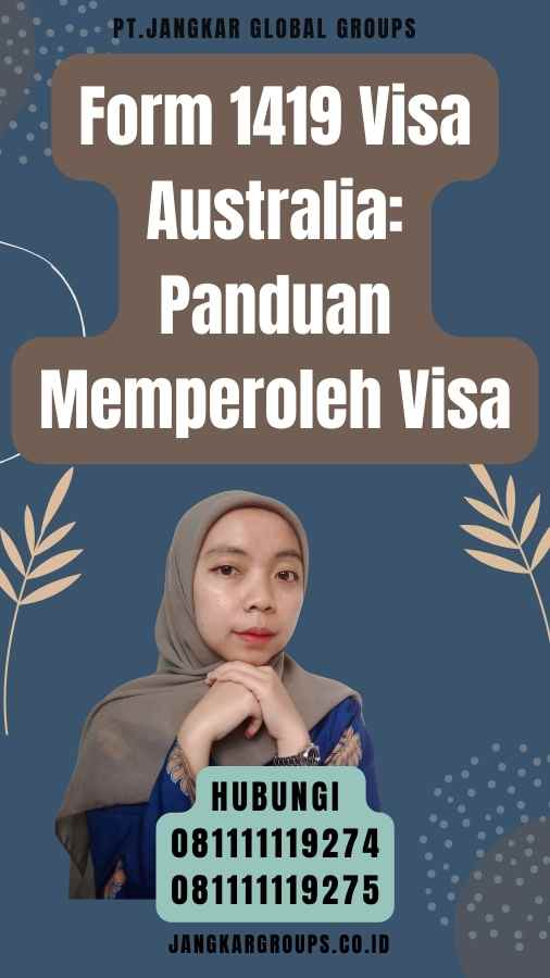 Form 1419 Visa Australia Panduan Memperoleh Visa