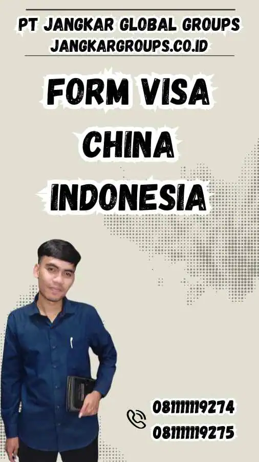 Form Visa China Indonesia