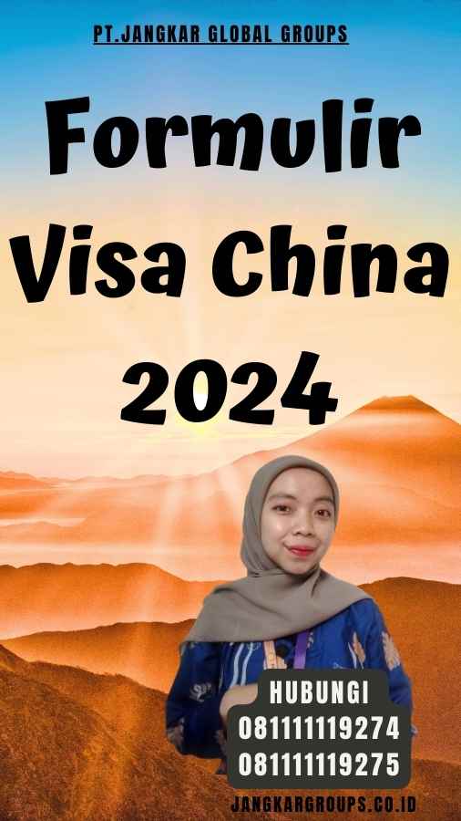 Formulir Visa China 2024