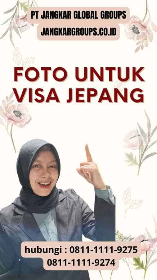 Foto Untuk Visa Jepang