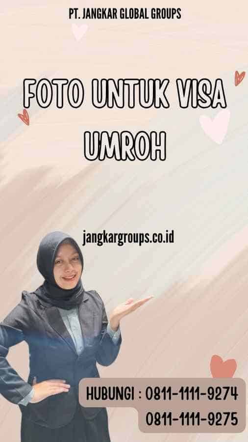 Foto Untuk Visa Umroh