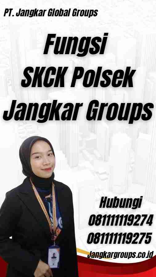 Fungsi SKCK Polsek Jangkar Groups