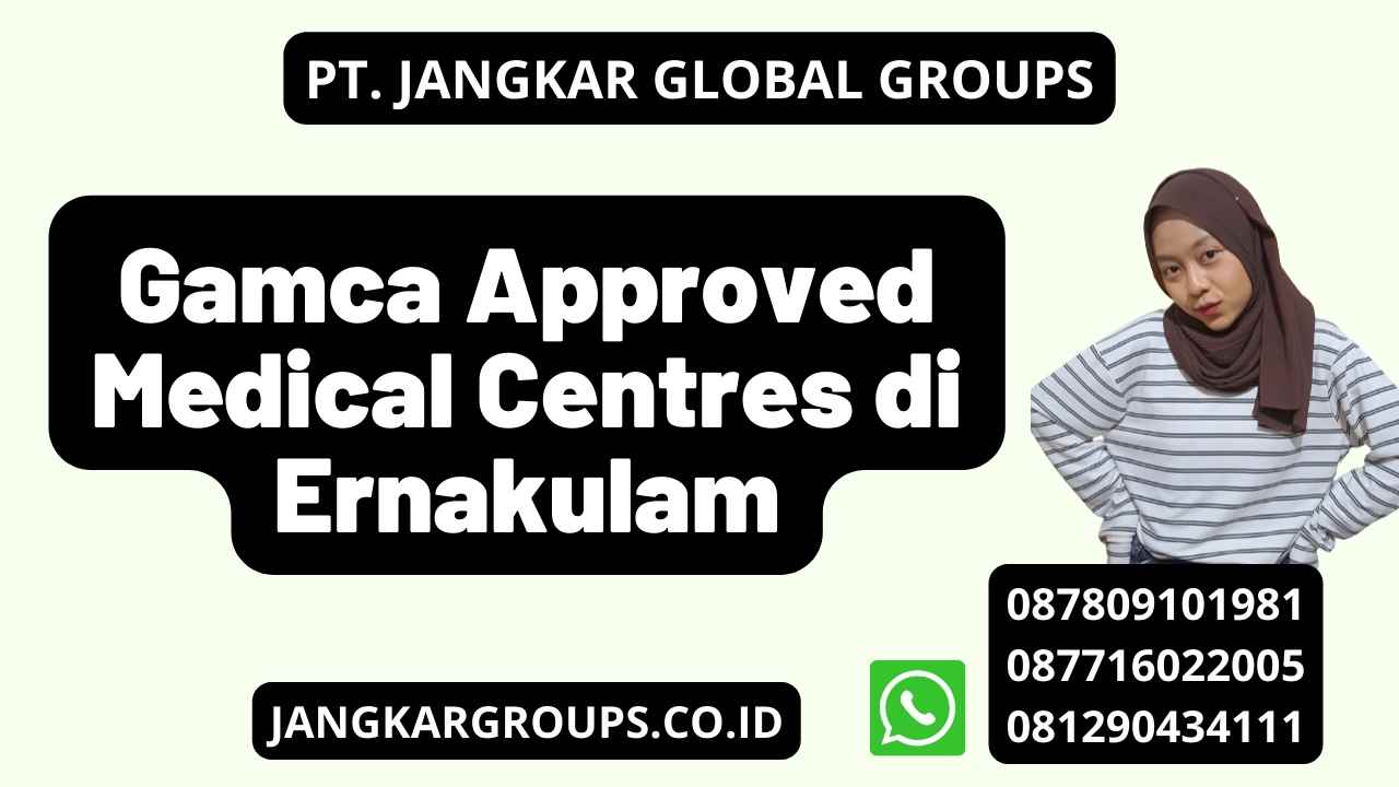 Gamca Approved Medical Centres di Ernakulam