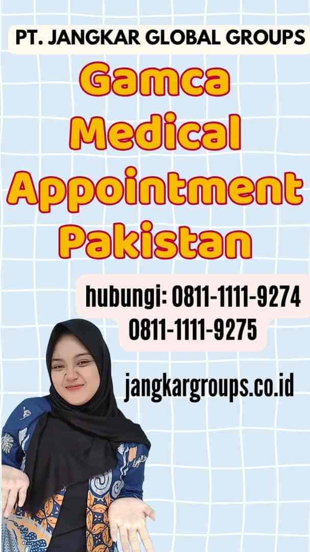 Gamca Medical Appointment Pakistan