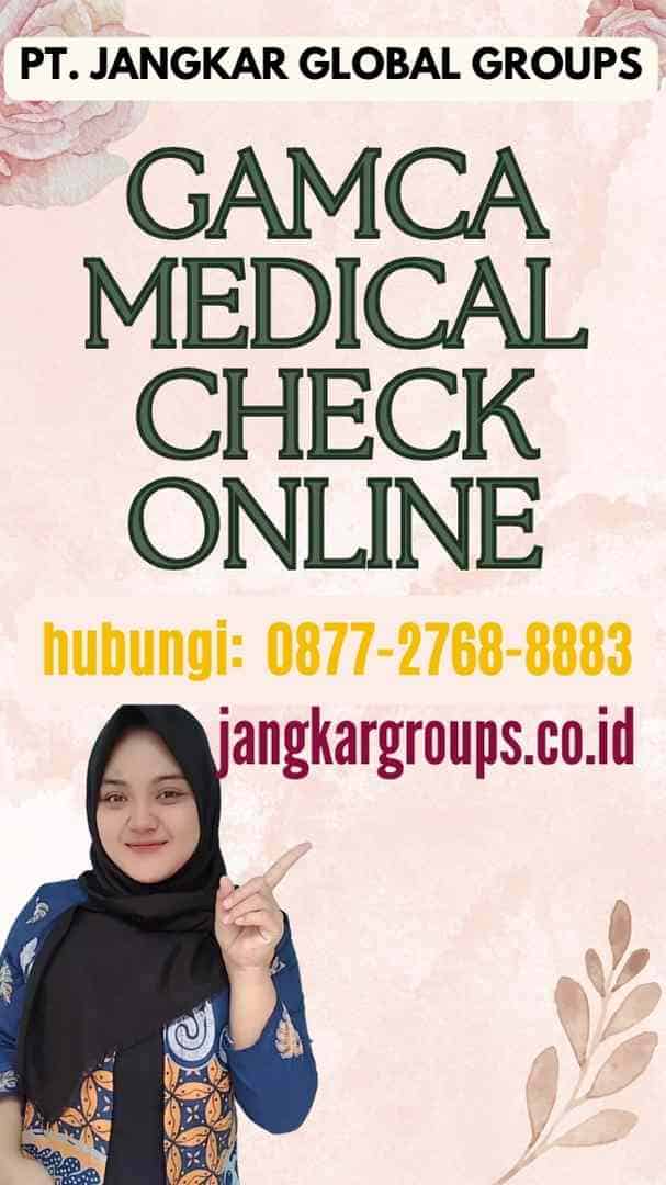 Gamca Medical Check Online