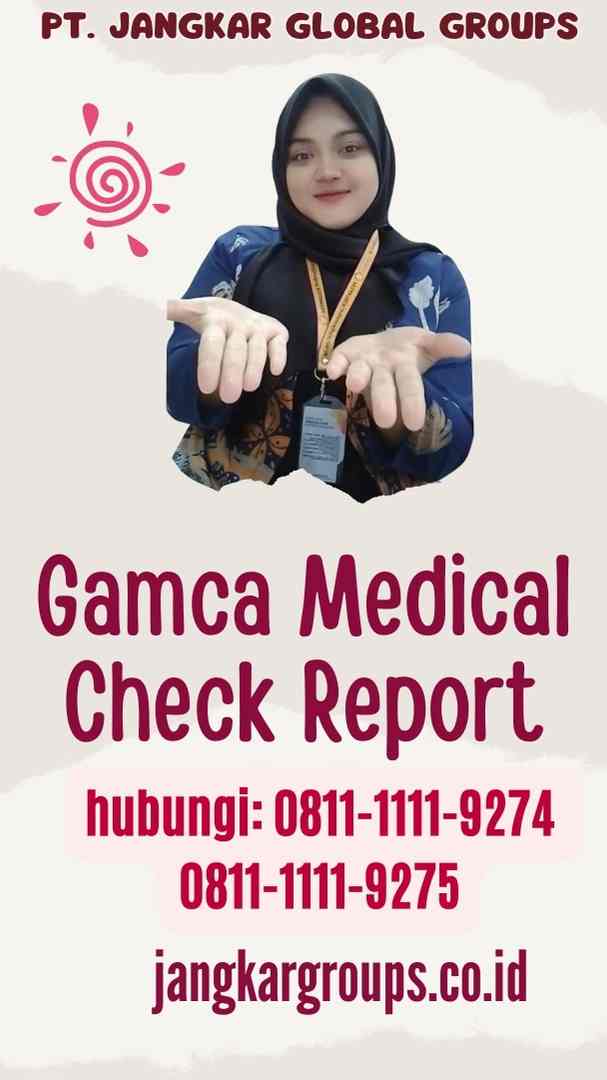 Gamca Medical Check Report