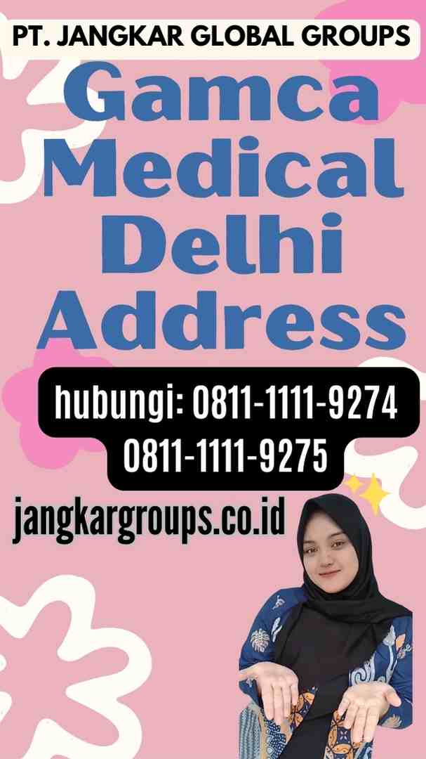 Gamca Medical Delhi Address
