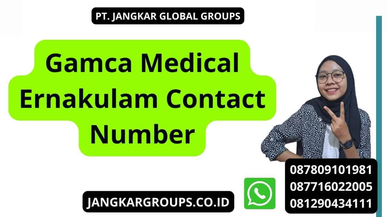 Gamca Medical Ernakulam Contact Number