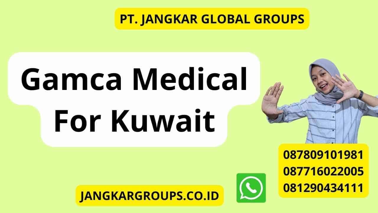 Gamca Medical For Kuwait