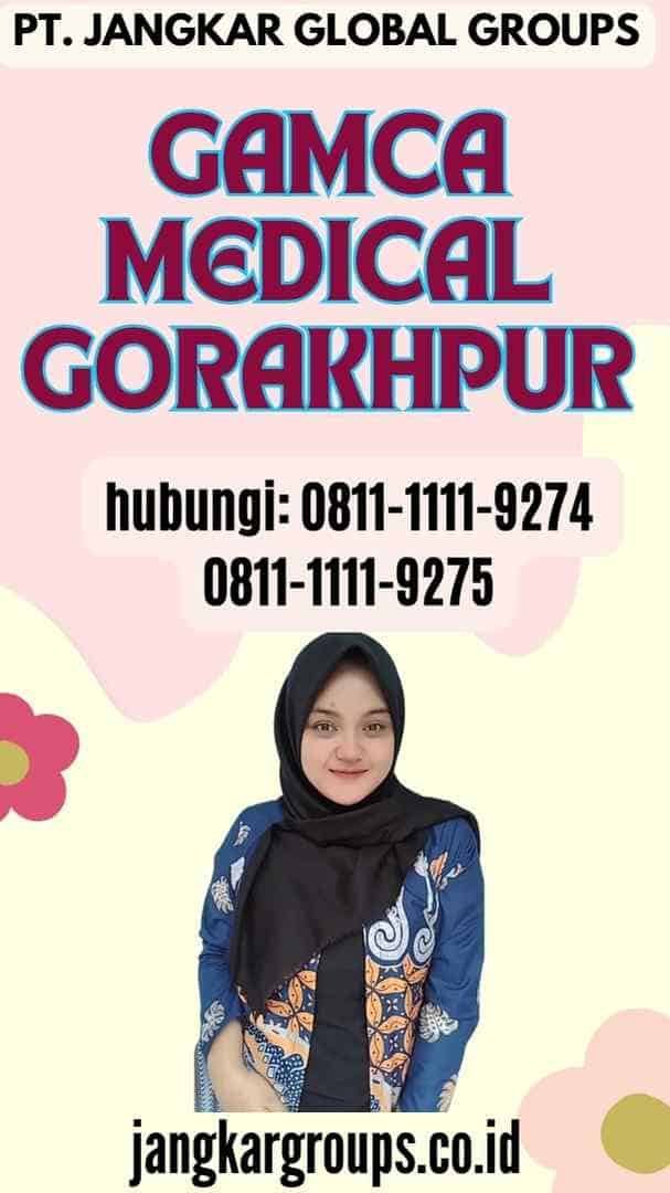 Gamca Medical Gorakhpur