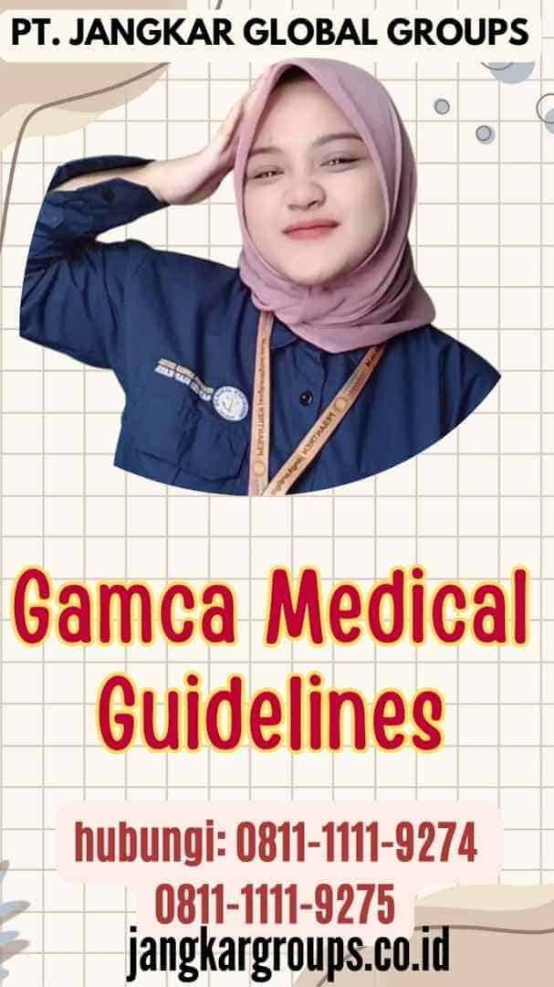 Gamca Medical Guidelines