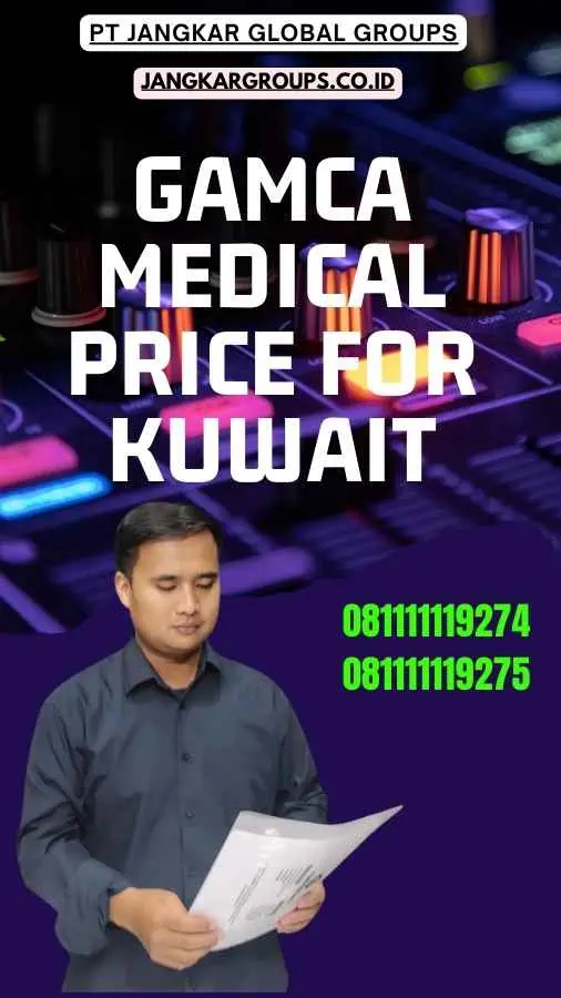 Gamca Medical Price For Kuwait