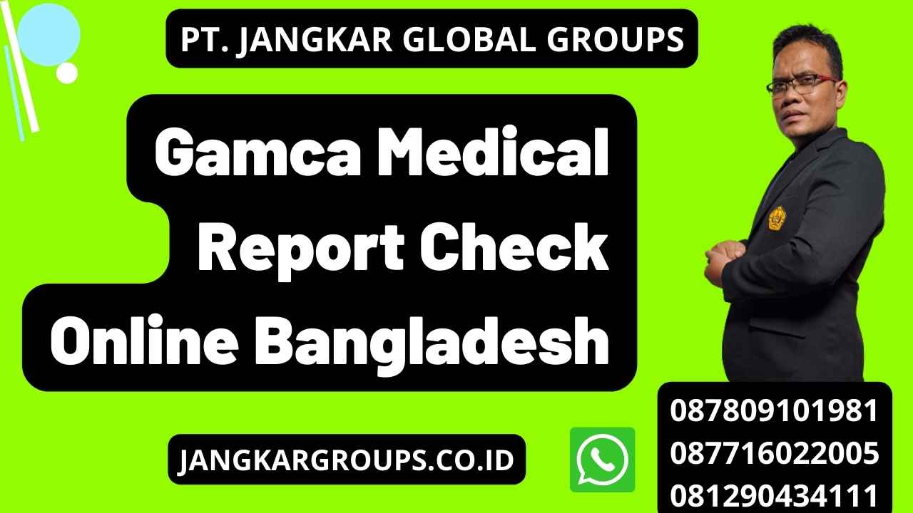 Gamca Medical Report Check Online Bangladesh