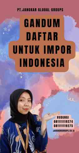 Gandum Daftar Untuk Impor Indonesia