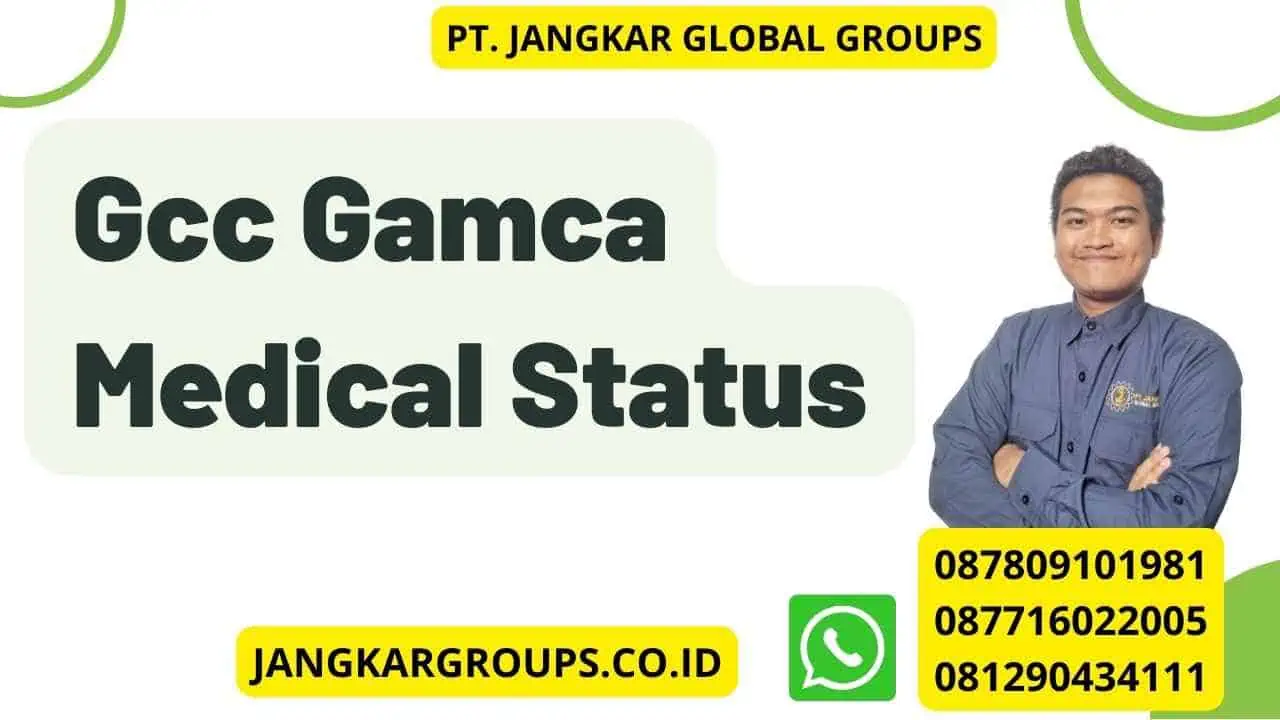 Gcc Gamca Medical Status