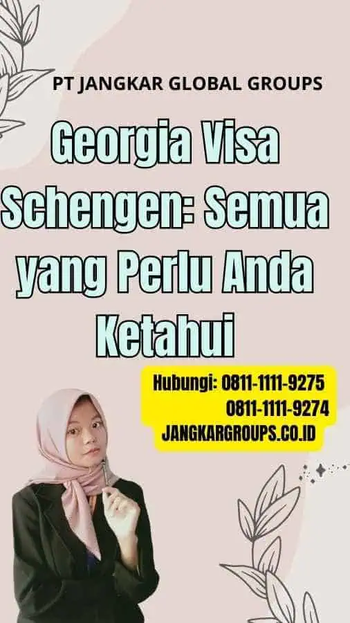 Georgia Visa Schengen: Semua yang Perlu Anda Ketahui