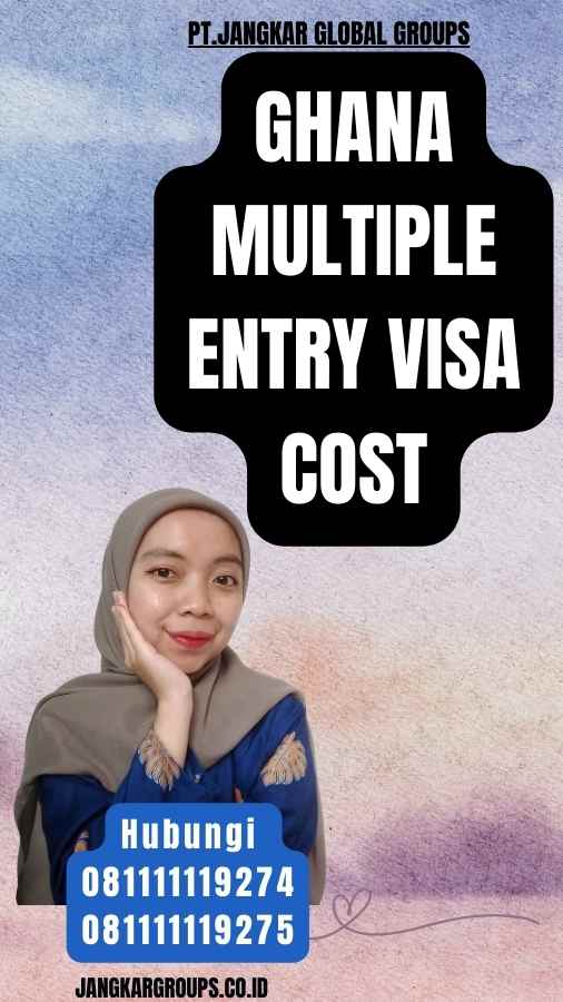 Ghana Multiple Entry Visa Cost