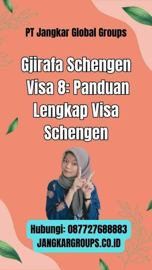 Gjirafa Schengen Visa 8 Panduan Lengkap Visa Schengen