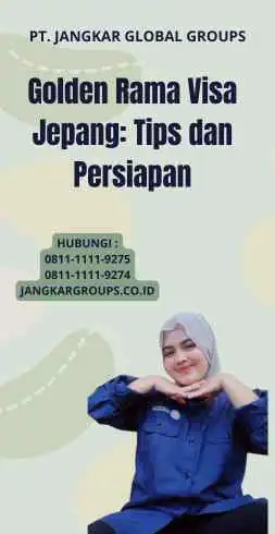 Golden Rama Visa Jepang: Tips dan Persiapan