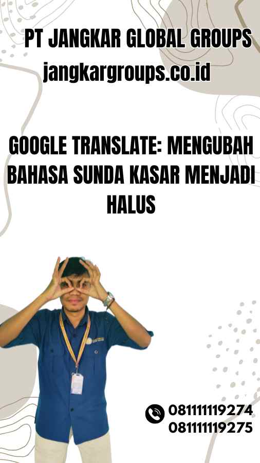 Google Translate Mengubah Bahasa Sunda Kasar Menjadi Halus