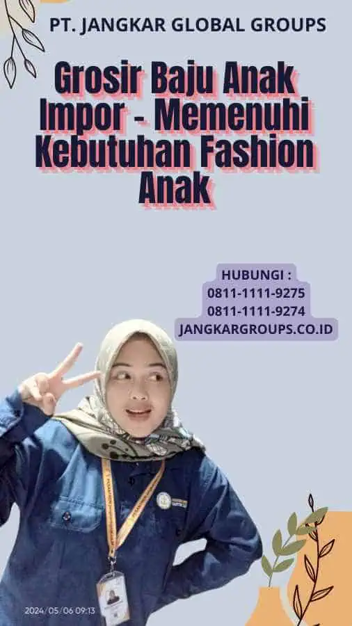 Grosir Baju Anak Impor - Memenuhi Kebutuhan Fashion Anak