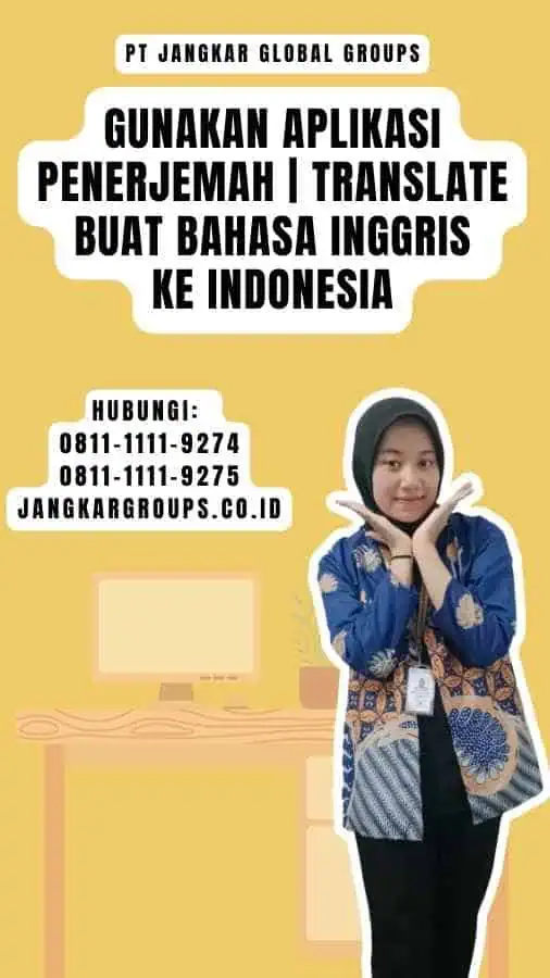 Gunakan Aplikasi Penerjemah Translate buat Bahasa Inggris Ke Indonesia