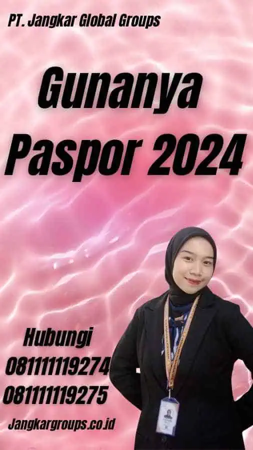 Gunanya Paspor 2024