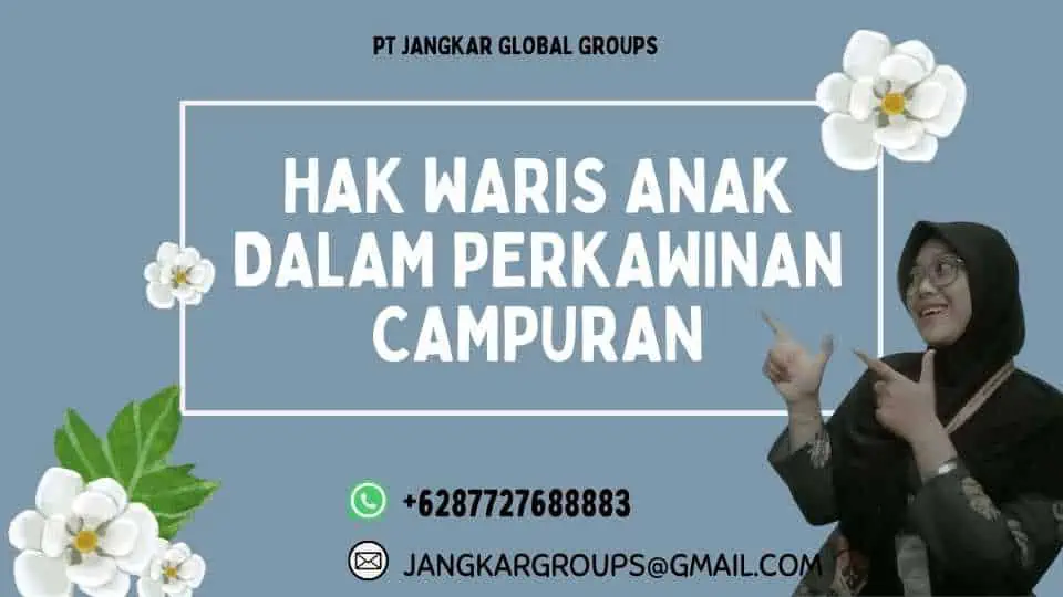 Hak Waris Anak Dalam Perkawinan Campuran