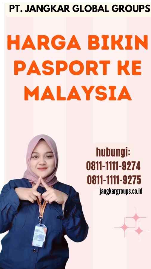 Harga Bikin Pasport Ke Malaysia