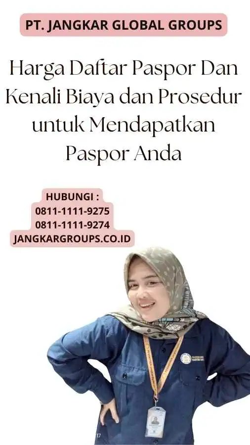 Harga Daftar Paspor Dan Kenali Biaya dan Prosedur untuk Mendapatkan Paspor Anda