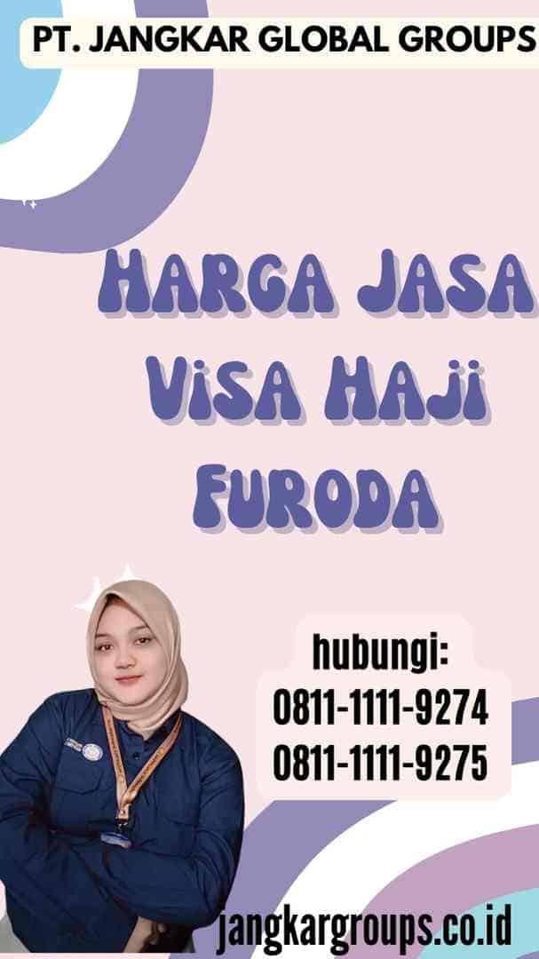 Harga Jasa Visa Haji Furoda
