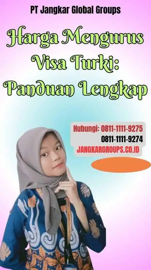 Harga Mengurus Visa Turki Panduan Lengkap