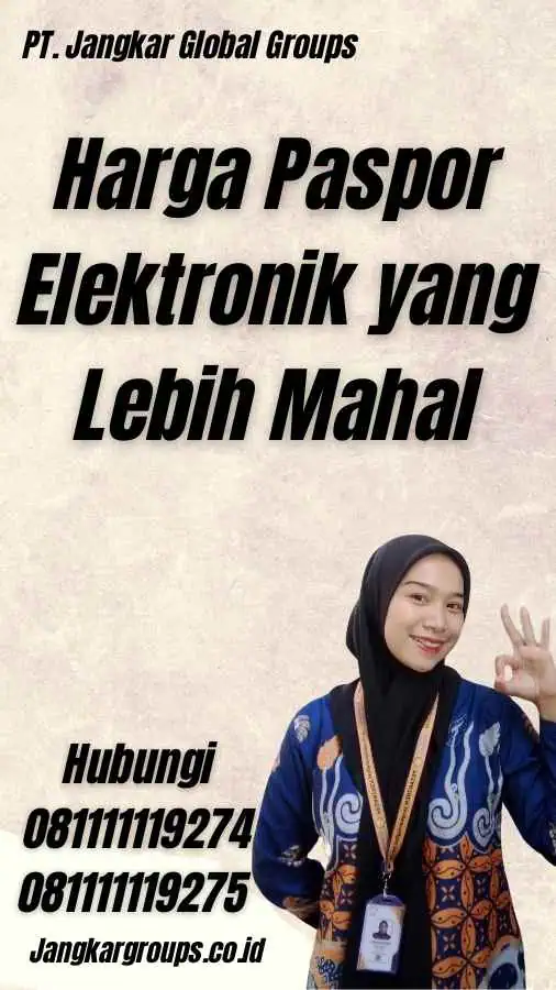 Harga Paspor Elektronik yang Lebih Mahal