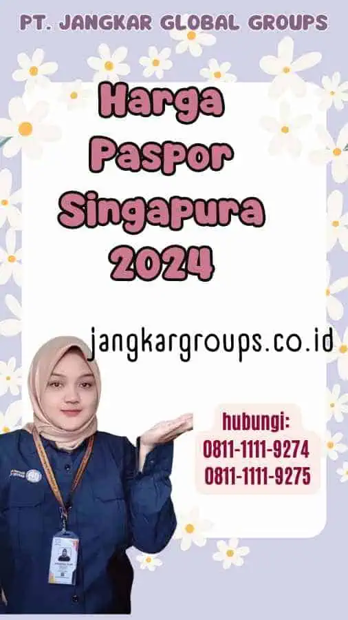 Harga Paspor Singapura 2024