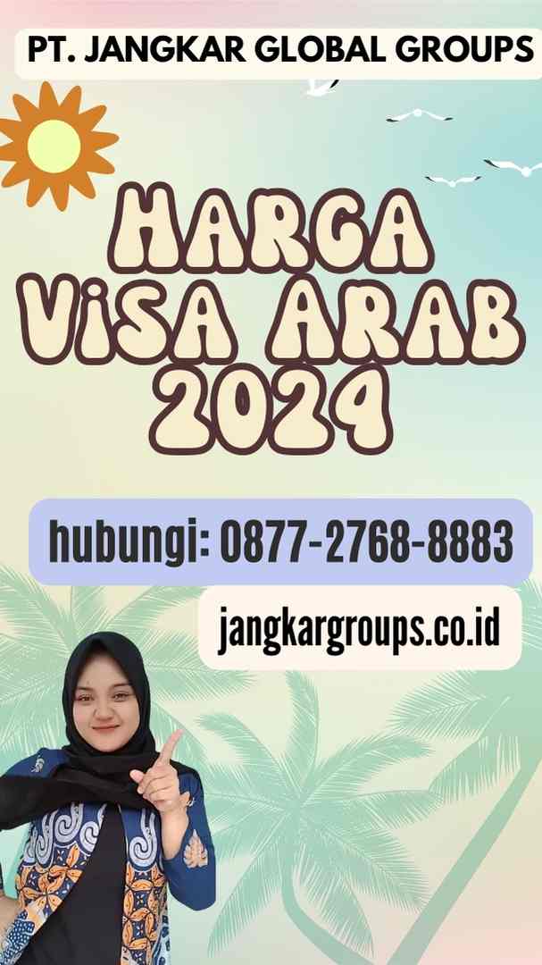 Harga Visa Arab 2024