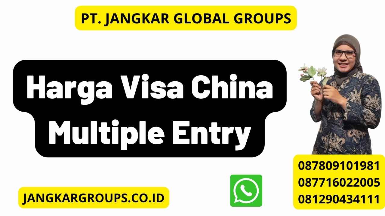 Harga Visa China Multiple Entry