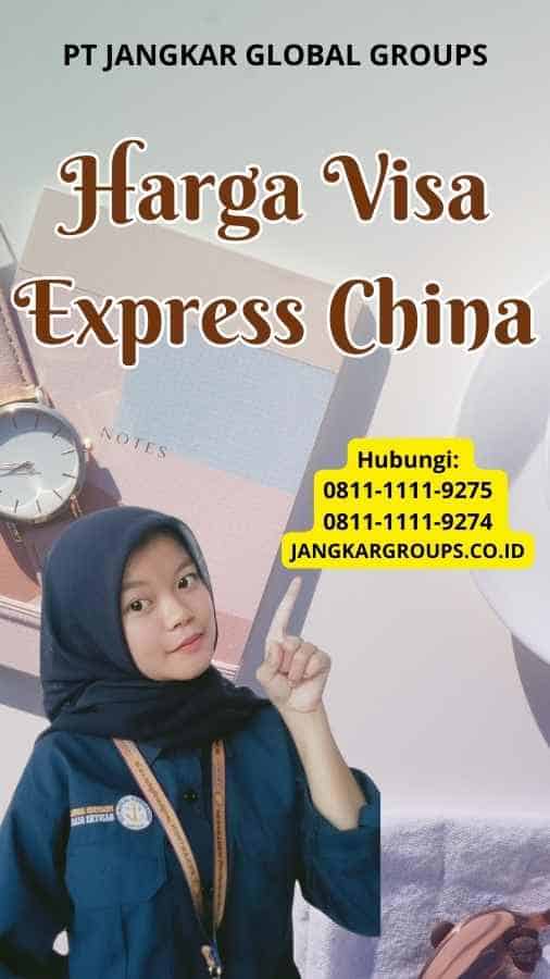 Harga Visa Express China