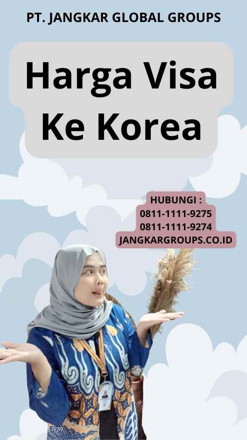 Harga Visa Ke Korea